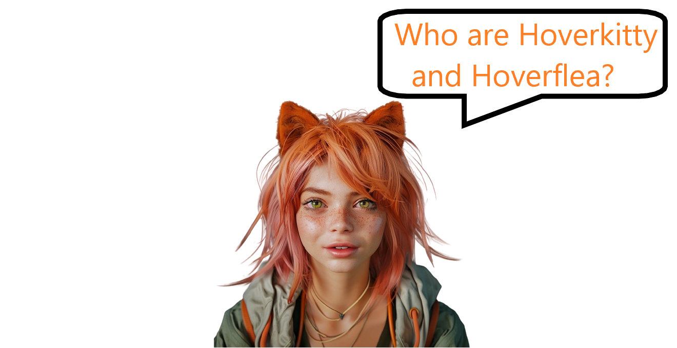 Who are Hoverkitty and Hoverflea?